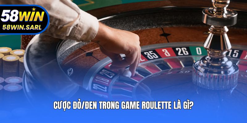 Cược đỏ/đen trong game Roulette là gì?