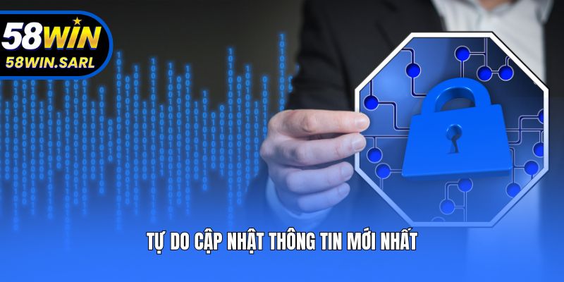 Tự do cập nhật thông tin mới nhất 